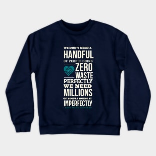 Zero Waste || "Front" Crewneck Sweatshirt